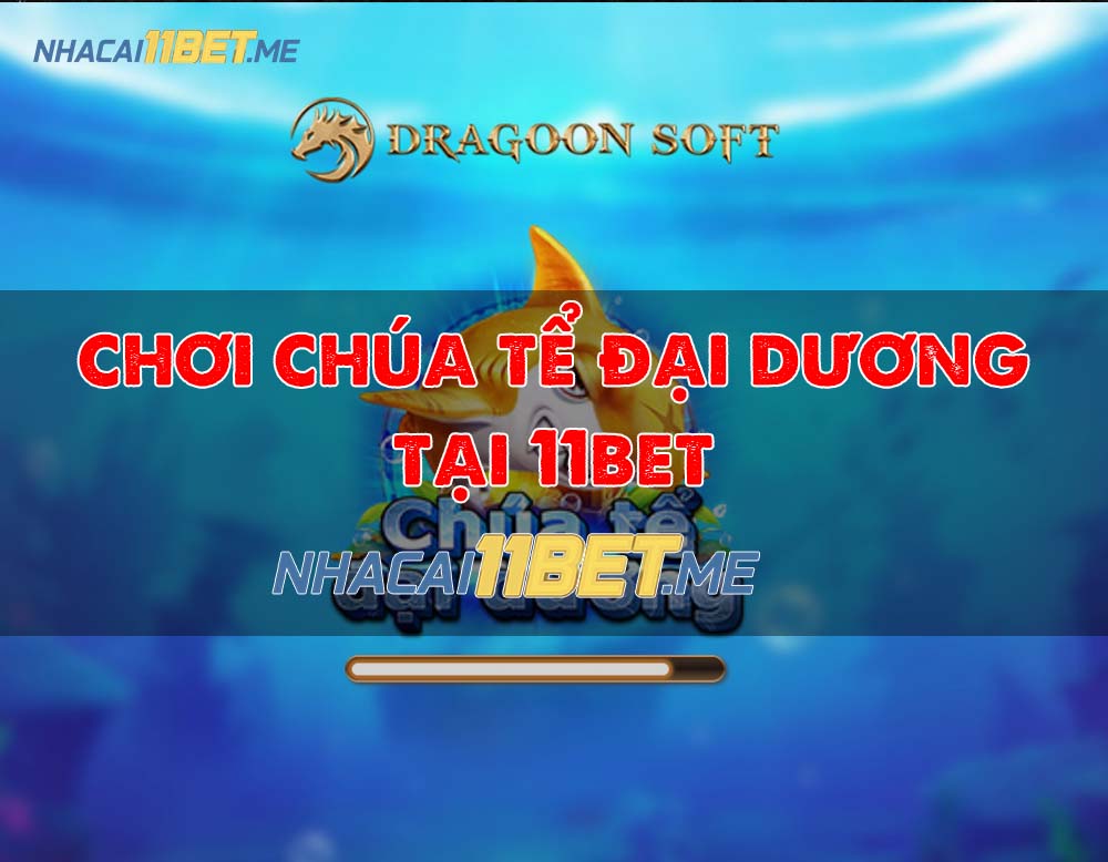 Chúa Tể Đại Dương 11Bet