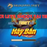 Hướng dẫn cách chơi Let's Shoot tại 11Bet đơn giản trong 30s Chơi Let's Shoot tại 11Bet
