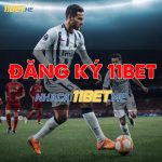 Hướng Dẫn Cách Đăng Ký 11Bet Chỉ Trong 3 Bước Đơn Giản 2024 cách đăng kí 11bet