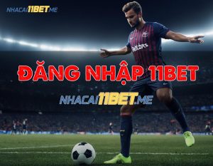 cách đăng nhập 11bet