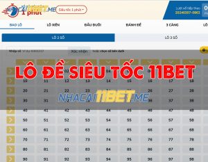 lô đề siêu tốc tại 11bet