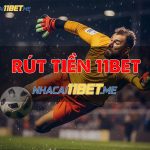 Hướng Dẫn Cách Rút Tiền 11Bet 2024 Đơn Giản, Thành Công 100% cách rút tiền 11bet