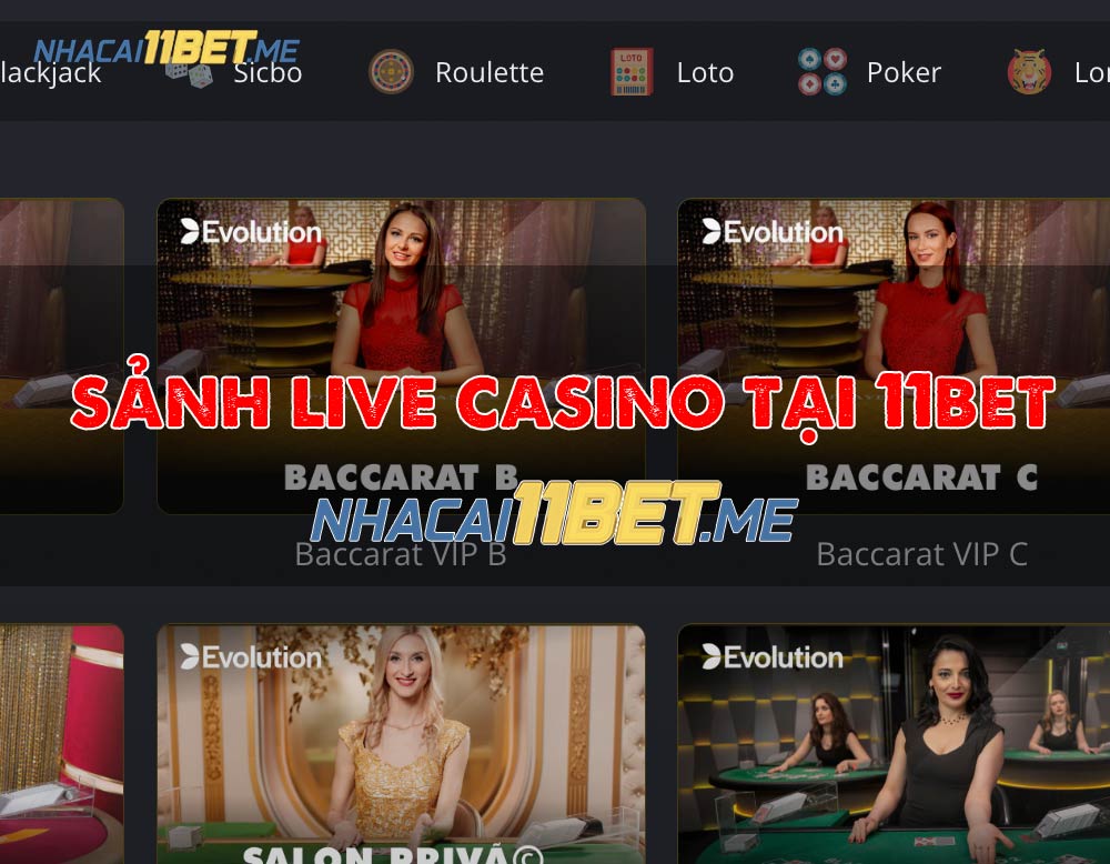 sảnh casino live 11bet