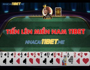 tiến lên miền nam 11bet