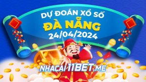 Thumbnail Nhà cái 11Bet Soi cầu Đà Nẵng ngày 24-4-2024