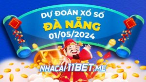 Thumbnail Nhà cái 11Bet Soi cầu Đà Nẵng ngày 1-5-2024