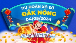 Thumbnail Nhà cái 11Bet Soi cầu Đắk Nông ngày 4-5-2024