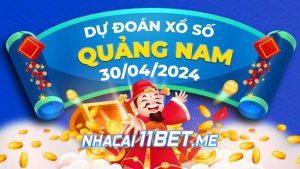 Thumbnail Nhà cái 11Bet Soi cầu Quảng Nam ngày 30-4-2024