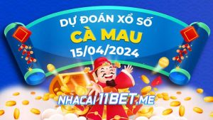 Thumbnail Nhà cái 11Bet Soi cầu Cà Mau ngày 15-4-2024