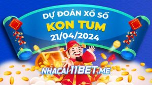 Thumbnail Nhà cái 11Bet Soi cầu Kon Tum ngày 21-4-2024