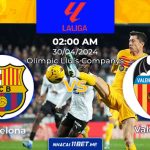 Nhận định kèo Barcelona vs Valencia 02h00 ngày 30/04/2024: Thu hẹp khoảng cách BXH! Barcelona vs Valencia 20-4-2024 thumbnail