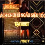 Chơi Xí Ngầu Siêu Tốc tại 11Bet: Hướng dẫn chi tiết và mẹo thắng lớn Chơi Xí Ngầu Siêu Tốc tại 11Bet thumbnail