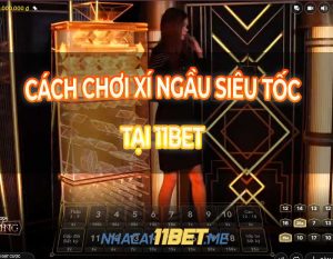 Chơi Xí Ngầu Siêu Tốc tại 11Bet thumbnail