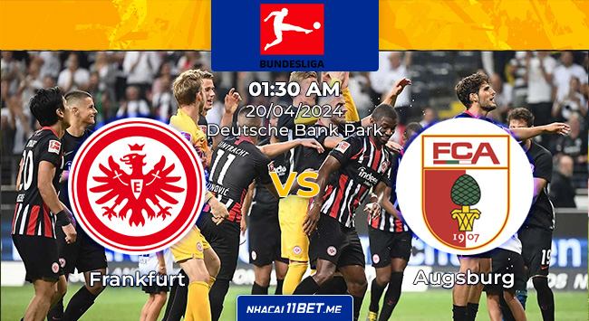 Frankfurt vs Augsburg 20-4-2024 thumbnail 11bet