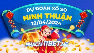 Thumbnail Nhà cái 11Bet Soi cầu Ninh Thuận ngày 12-4-2024