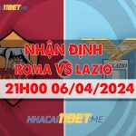 Nhận định Roma vs Lazio (23h00 ngày 6/4/2024): derby đầy duyên nợ Nhận Roma vs Lazio