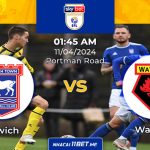 Nhận định & Soi kèo Ipswich vs Watford lúc 01h45 ngày 11/4/2024