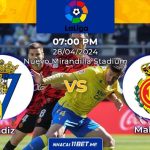 Nhận định kèo Cádiz vs Mallorca (19h00 ngày 28/4): Cuộc chiến suất trụ hạng Nhận định kèo Cadiz và Mallorca