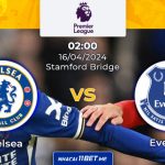 Nhận định kèo Chelsea vs Everton (02:00 16/04): Còn mơ còn phấn đấu kèo Chelsea vs Everton lúc 02:00 16/04