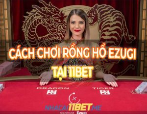 chơi Rồng Hổ Ezugi tại 11Bet thumbnail