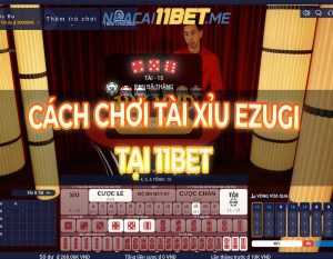 chơi Tài Xỉu Ezugi tại 11Bet THUMBNAIL