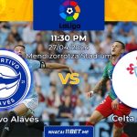 Nhận định trận đấu Deportivo Alaves và Celta De Vigo