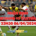 Nhận định Dortmund vs Stuttgart (23h30 ngày 6/4/2024) chuẩn nhất Dortmund vs Stuttgart