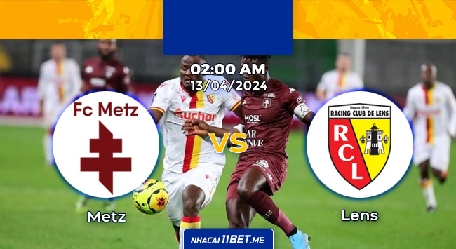 Metz vs Lens 13/4/2024