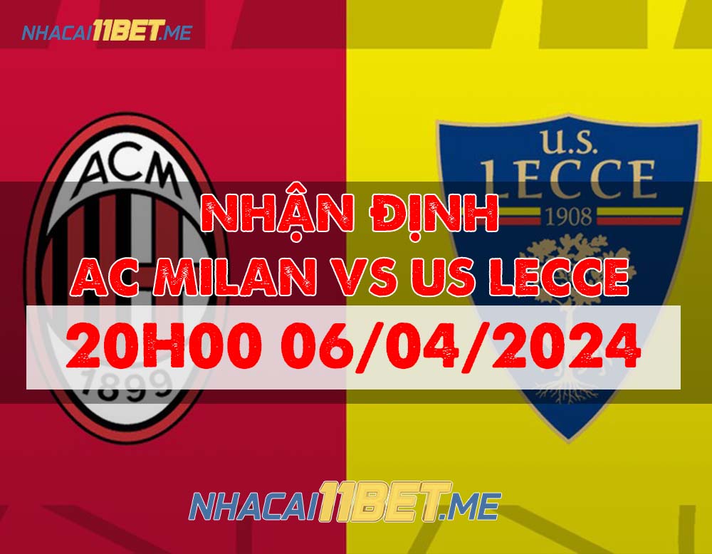 Nhận định AC Milan vs US Lecce