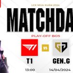 Nhận định kèo GEN.G vs T1 (13h00 ngày 14/04) Diệt quỷ vương! Nhận định kèo GEN.G vs T1 (13h00 ngày 14/04) Diệt quỷ vương!