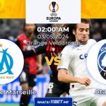 Nhận định kèo Olympique Marseille vs Atalanta (02h00 ngày 03/05) Nhận định Olympique Marseille và Atalanta