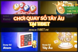 Hướng dẫn chơi Quay Số Tây Âu tại 11Bet: Chơi nhanh, thắng lớn!