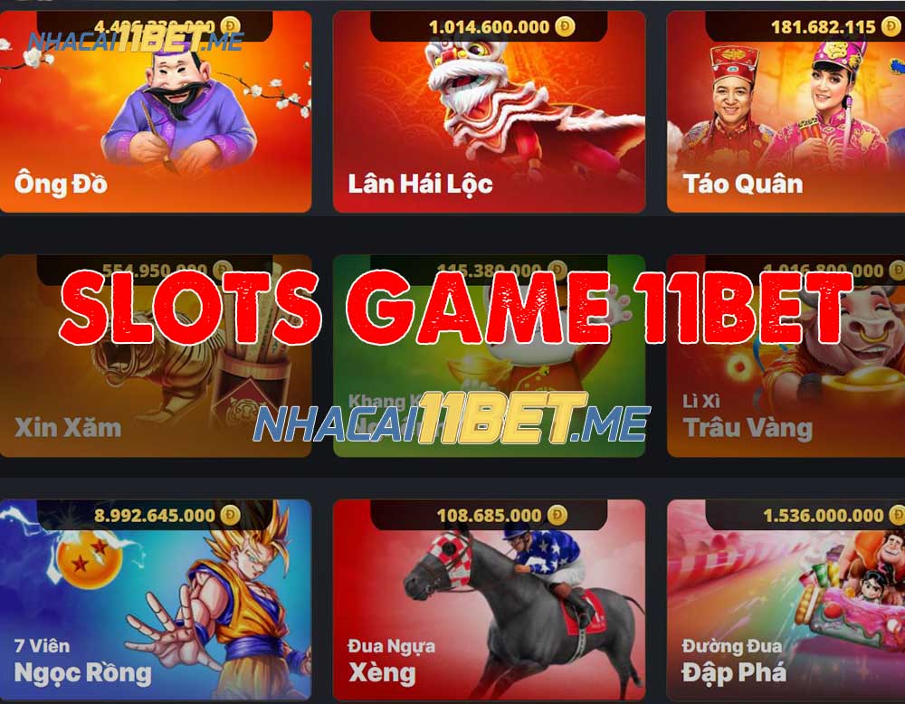 Slots game 11Bet là một trong những nền tảng hàng đầu cung cấp trò chơi máy đánh bạc trực tuyến tại Việt Nam.