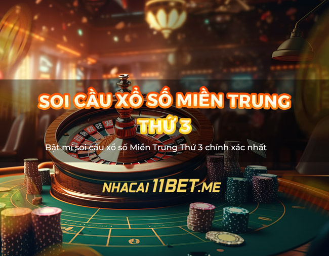 Soi cầu xổ số miền Trung thứ 3 - Dự đoán XSMT thứ ba chuẩn