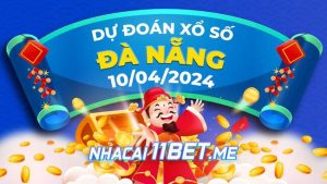 Thumbnail Nhà cái 11Bet Soi cầu Đà Nẵng ngày 10-4-2024