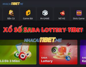 Chơi quay số Saba Lottery tại 11Bet: Chơi liền tay, trúng quà khủng!