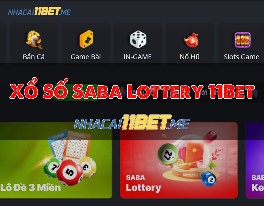 Chơi quay số Saba Lottery tại 11Bet: Chơi liền tay, trúng quà khủng!
