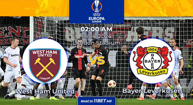 Nhận định & Soi kèo West Ham United vs Bayer Leverkusen lúc 02h00 ngày 19/4/2024