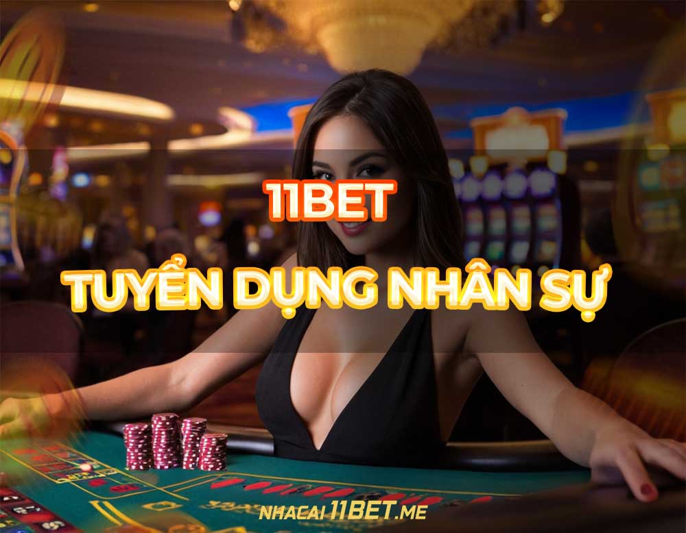 11Bet tuyển dụng nhân sự thumbnail