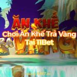 Chơi Ăn Khế Trả Vàng tại 11Bet