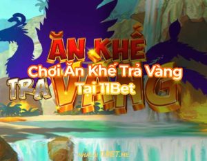 Chơi Ăn Khế Trả Vàng tại 11Bet