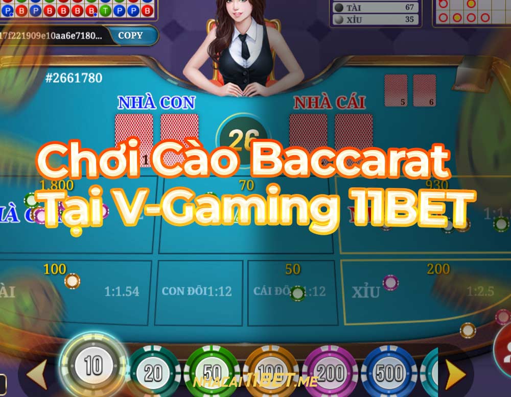 Chơi cào baccarat tại V Gaming 11Bet