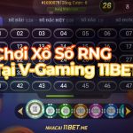 Hướng dẫn cách chơi Xổ Số RNG tại V-Gaming 11Bet chuẩn trong 30s Chơi xổ số RNG V Gaming 11Bet