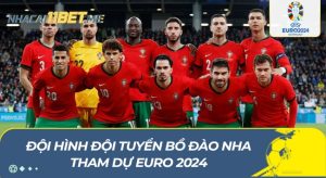 Đội hình đội tuyển Bồ Đào Nha tham dự Euro 2024