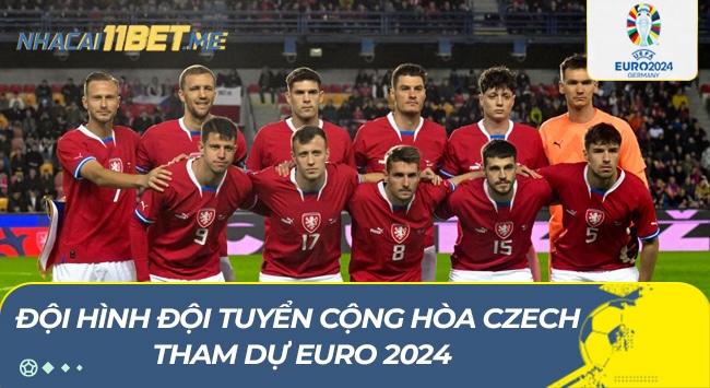 đội hình đội tuyển Cộng Hòa Czech tham dự Euro 2024