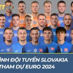 Đội hình đội tuyển Slovakia tham dự EURO 2024 được cập nhật mới nhất đội hình đội tuyển Slovakia Euro 2024