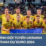 Cập nhất mới nhất về đội hình đội tuyển Ukraina tham dự EURO 2024 Đội hình đội tuyển Ukraina tham dự Euro 2024