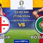 Nhận định bóng đá Georgia vs Bồ Đào Nha, 02:00 ngày 27/06: Chiến thắng dễ dàng cho Bồ Đào Nha?