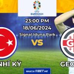 Nhận định bóng đá Thổ Nhĩ Kỳ vs Georgia, 23h00 ngày 18/06/2024: Calhanoglu hay Kvaratskhelia sẽ tỏa sáng? Nhận định bóng đá Thổ Nhĩ Kỳ vs Georgia, 23h00 ngày 18/06/2024: Calhanoglu hay Kvaratskhelia sẽ tỏa sáng?