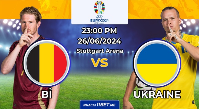 Nhận định bóng đá Ukraine vs Bỉ, 02:00 ngày 26/06: Ai sẽ bước tiếp vào vòng trong?